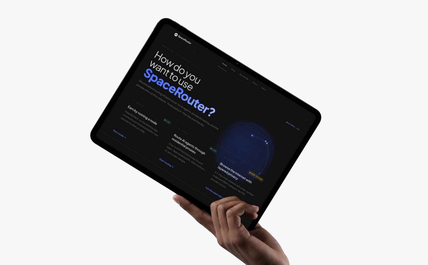 The SpaceRouter homepage on a tablet: 'How do you want to use SpaceRouter?' with three entry cards for running a node, routing AI agents, and browsing with layered privacy